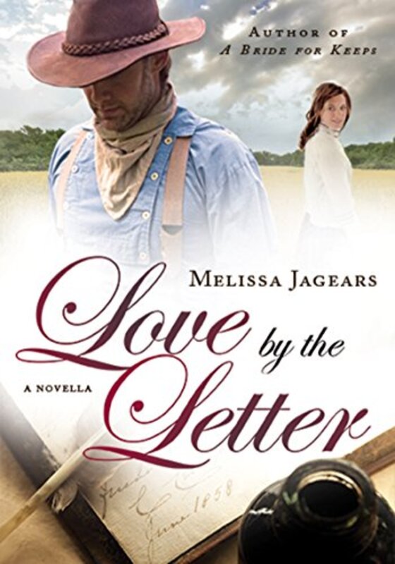 Book cover for "Love by the Letter" by Melissa Jagears