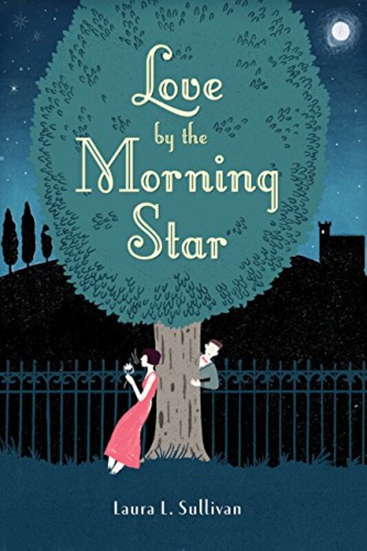 Book cover for "Love by the Morning Star" by Laura L Sullivan