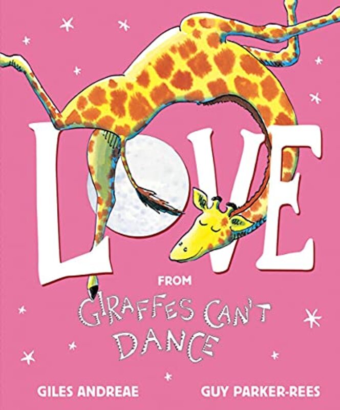 Book cover for "Love from Giraffes Can't Dance" by Giles Andreae