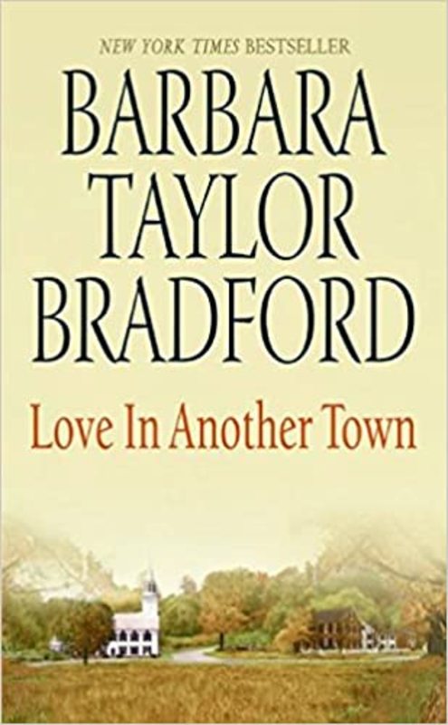 Book cover for "Love in Another Town" by Barbara Taylor Bradford