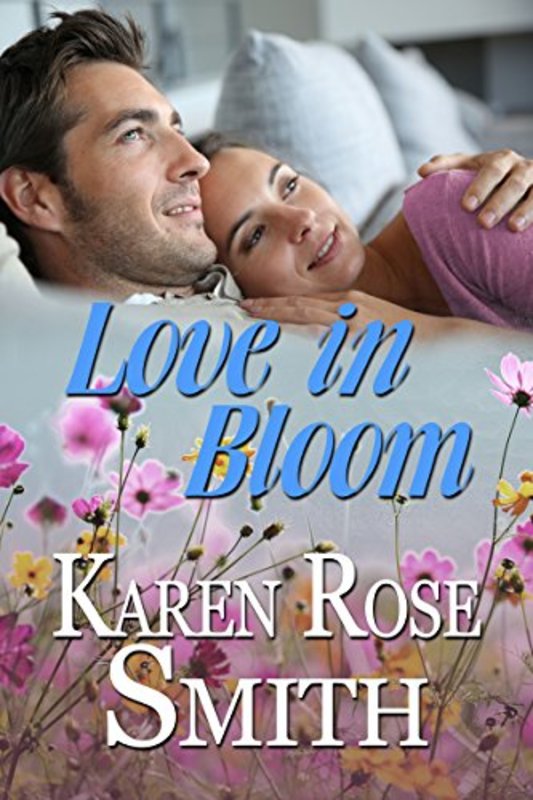 Book cover for "Love in Bloom" by Karen Rose Smith