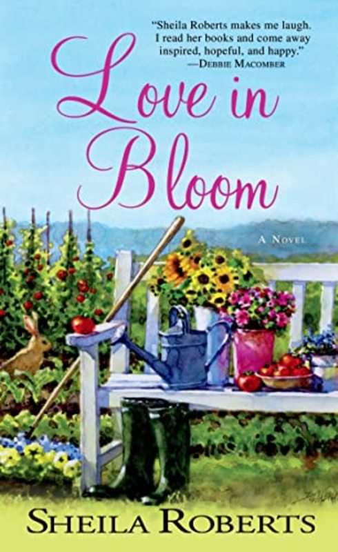 Book cover for "Love in Bloom" by Sheila Roberts