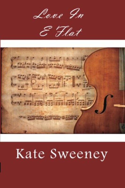 Book cover for "Love in E Flat" by Kate Sweeney