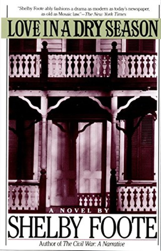 Book cover for "Love in a Dry Season" by Shelby Foote