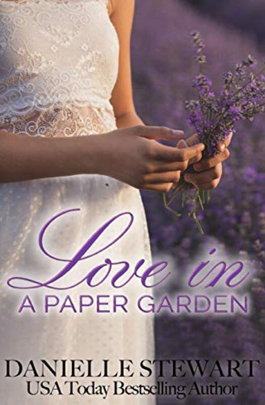 Book cover for "Love in a Paper Garden" by Danielle Stewart