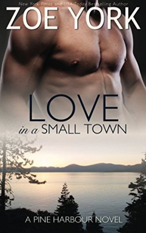 Book cover for "Love in a Small Town" by Zoe York