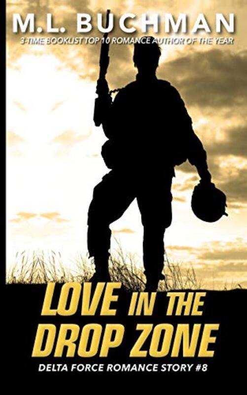 Book cover for "Love in the Drop Zone" by ML Buchman