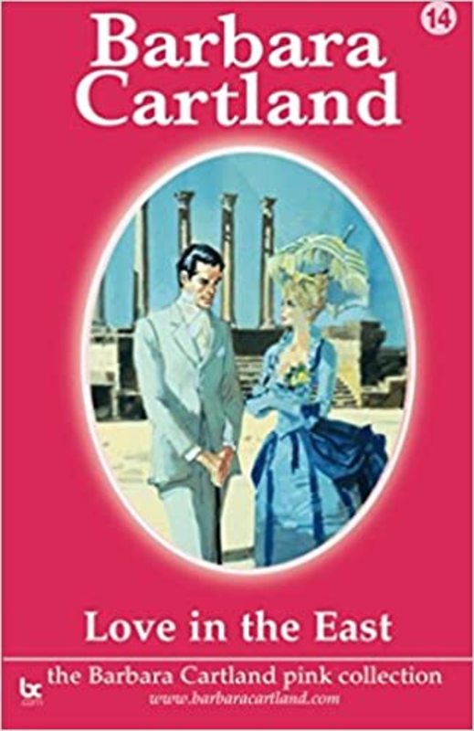Book cover for "Love in the East" by Barbara Cartland