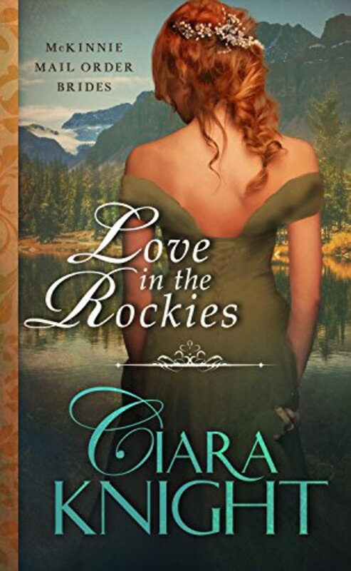 Book cover for "Love in the Rockies" by Ciara Knight