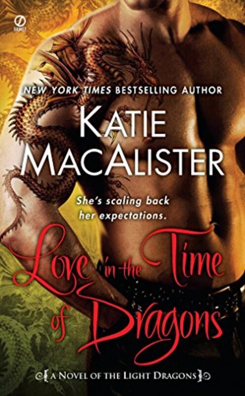 Book cover for "Love in the Time of Dragons" by Katie MacAlister