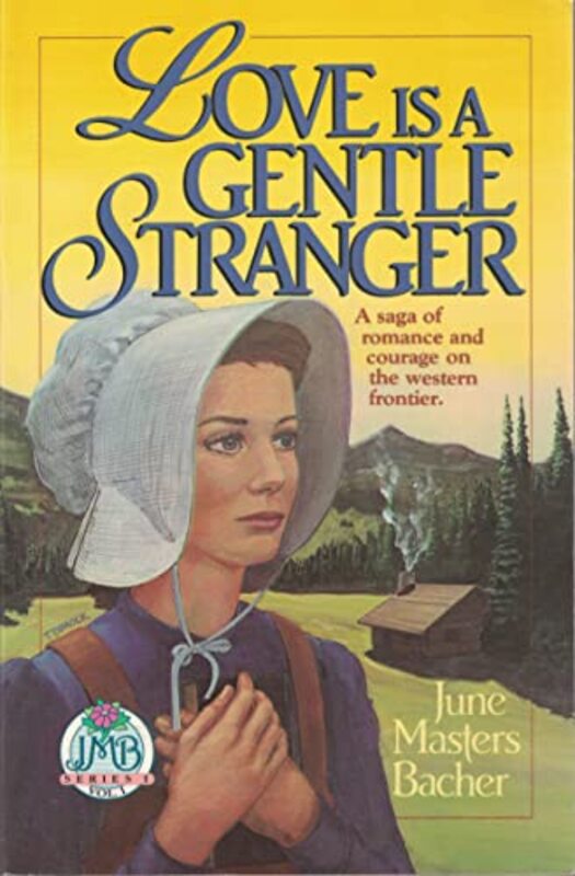 Book cover for "Love is a Gentle Stranger" by June Masters Bacher