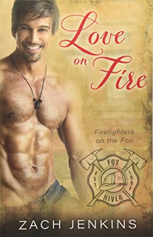 Book cover for "Love on Fire" by Zach Jenkins