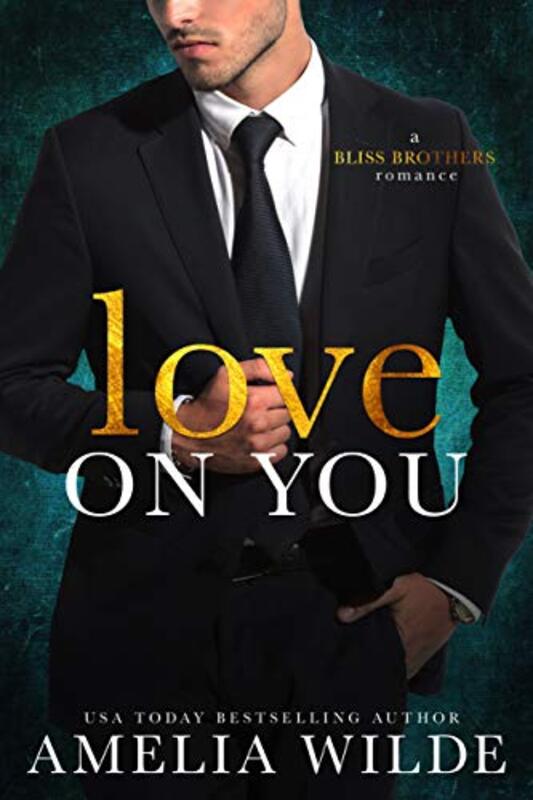 Book cover for "Love on You" by Amelia Wilde