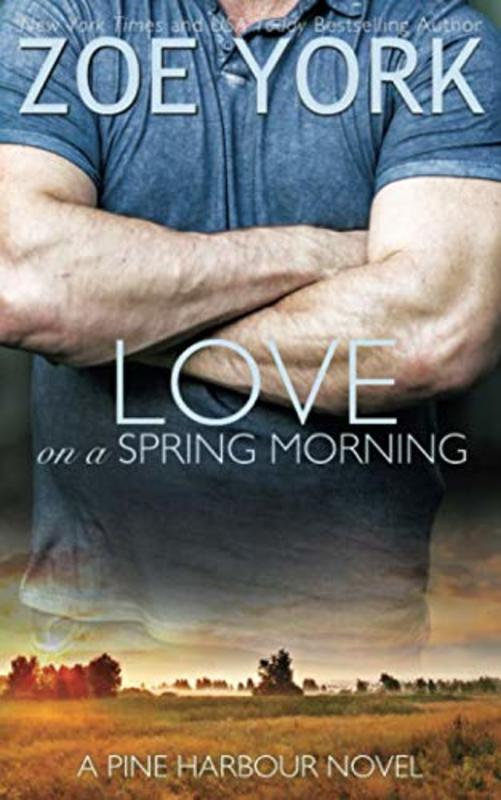 Book cover for "Love on a Spring Morning" by Zoe York