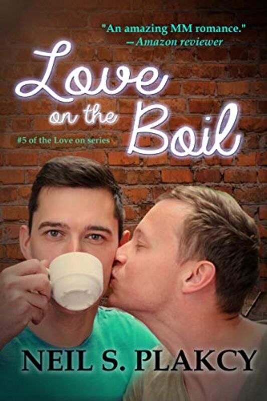 Book cover for "Love on the Boil" by Neil Plakcy