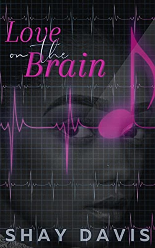 Book cover for "Love on the Brain" by Shay Davis