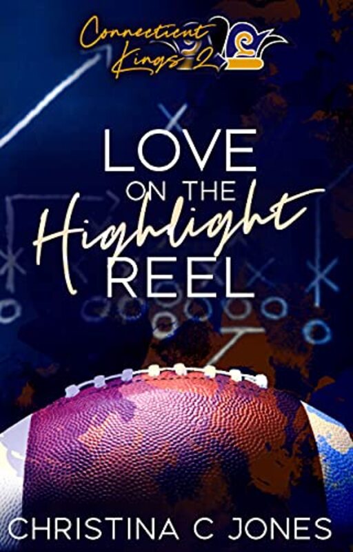 Book cover for "Love on the Highlight Reel" by Christina C Jones