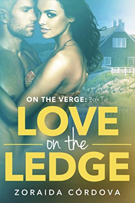 Book cover for "Love on the Ledge" by Zoraida Cordova