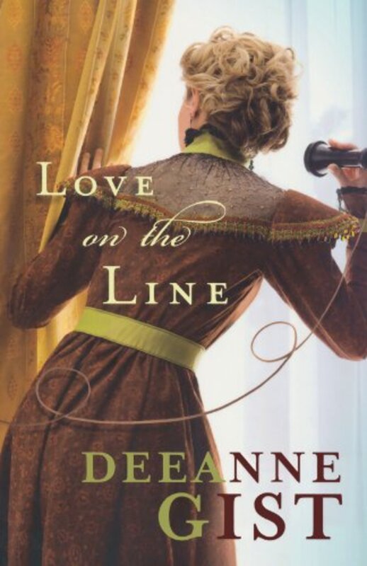 Book cover for "Love on the Line" by Deeanne Gist