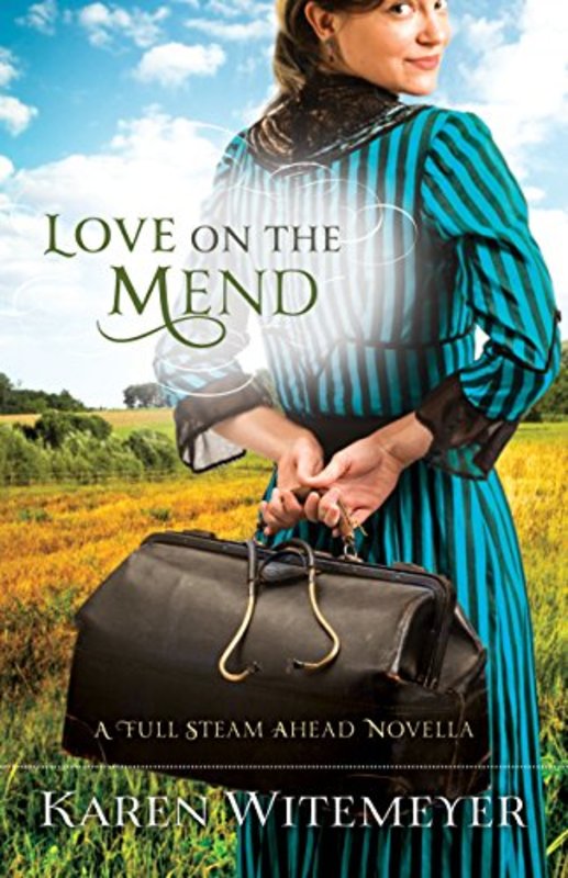 Book cover for "Love on the Mend" by Karen Witemeyer