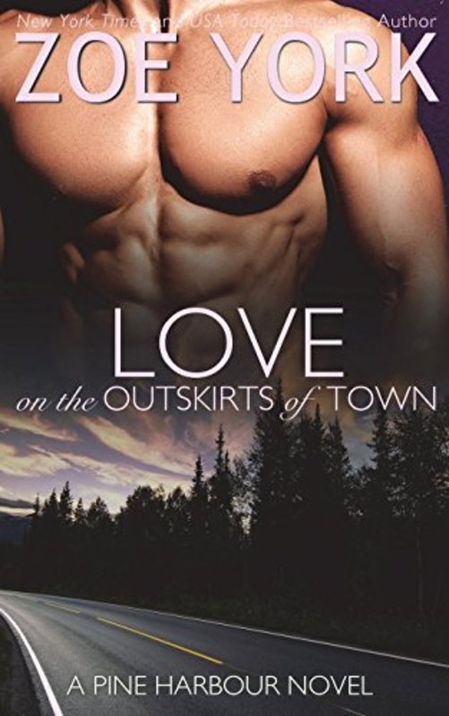 Book cover for "Love on the Outskirts of Town" by Zoe York