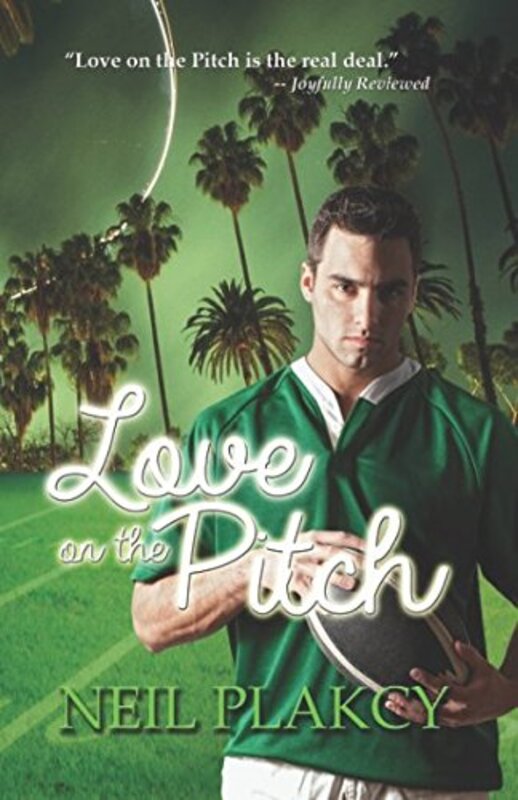 Book cover for "Love on the Pitch" by Neil Plakcy