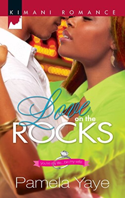 Book cover for "Love on the Rocks" by Pamela Yaye