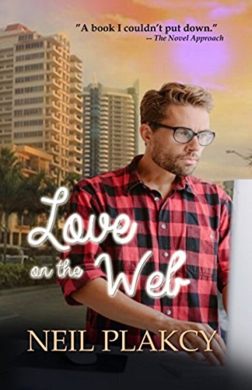 Book cover for "Love on the Web" by Neil Plakcy
