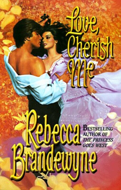 Book cover for "Love, Cherish Me" by Rebecca Brandewyne