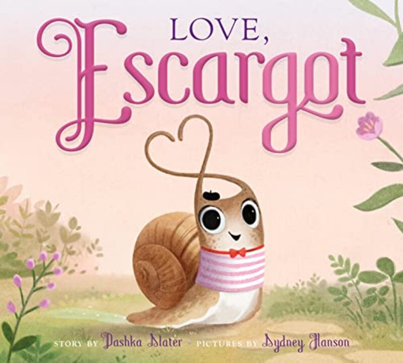 Book cover for "Love, Escargot" by Dashka Slater
