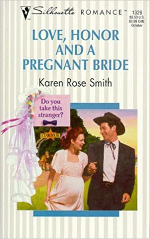 Book cover for "Love, Honor And A Pregnant Bride" by Karen Rose Smith