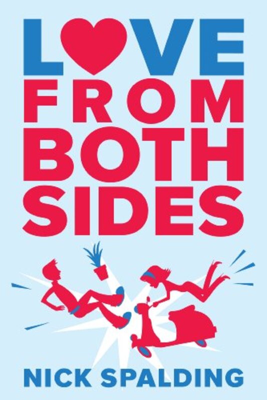Book cover for "Love…From Both Sides" by Nick Spalding