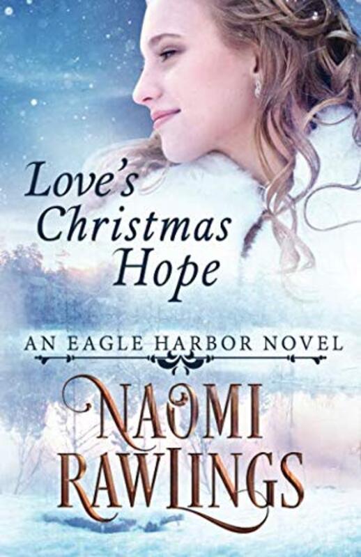 Book cover for "Love's Christmas Hope" by Naomi Rawlings