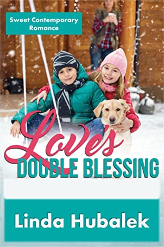 Book cover for "Love's Double Blessing" by Linda K Hubalek
