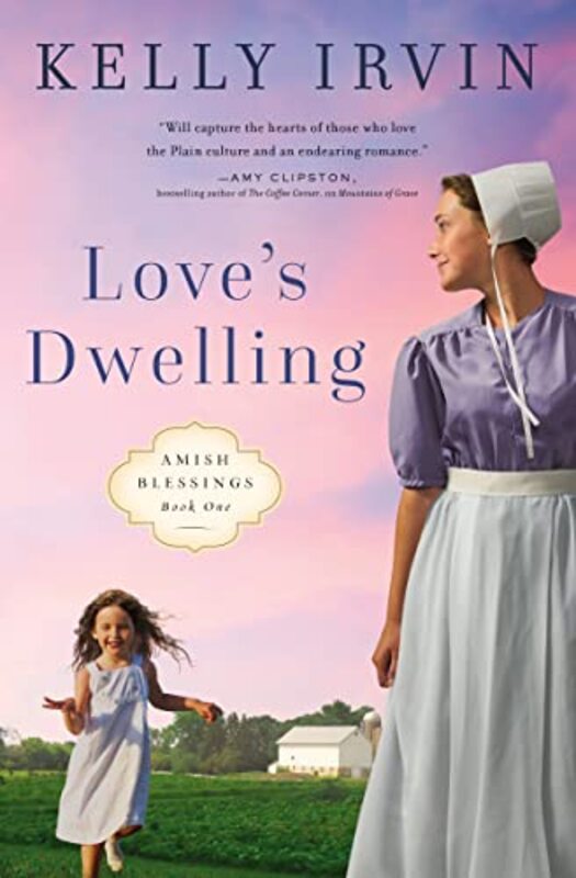 Book cover for "Love's Dwelling" by Kelly Irvin