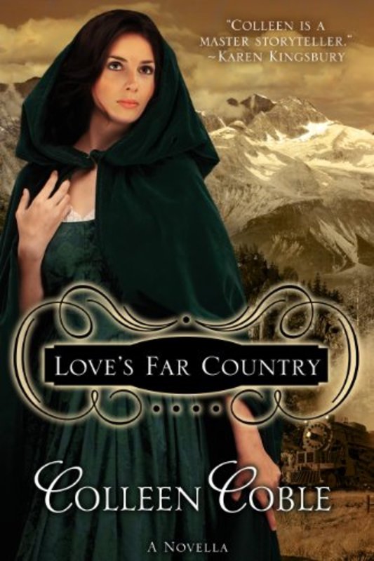 Book cover for "Love's Far Country" by Colleen Coble