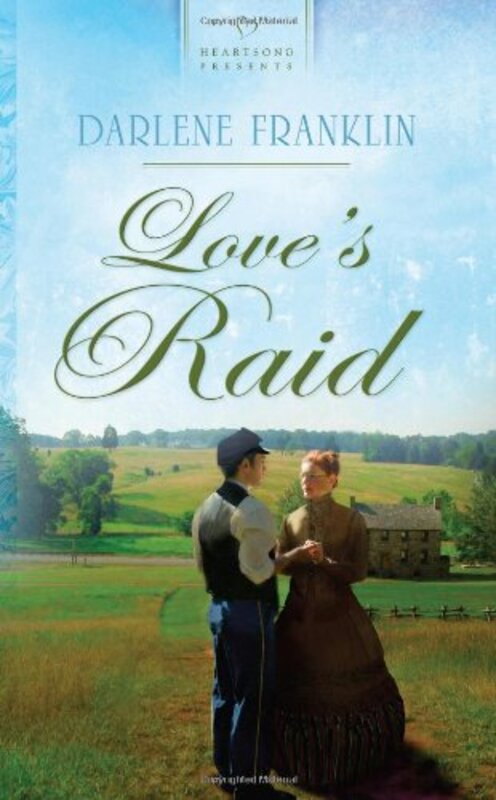 Book cover for "Love's Raid" by Darlene Franklin
