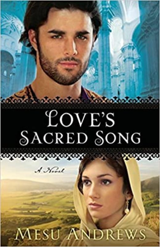 Book cover for "Love's Sacred Song" by Mesu Andrews