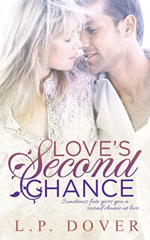 Book cover for "Love's Second Chance" by LP Dover
