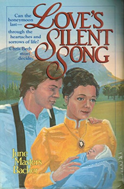 Book cover for "Love's Silent Song" by June Masters Bacher