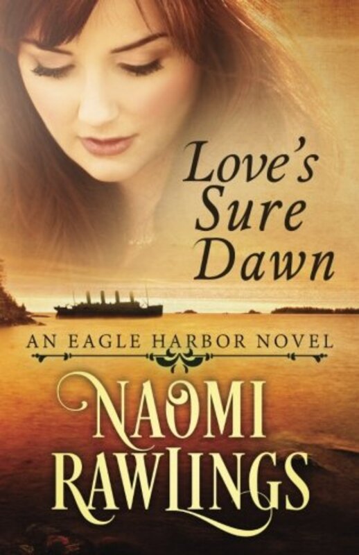 Book cover for "Love's Sure Dawn" by Naomi Rawlings