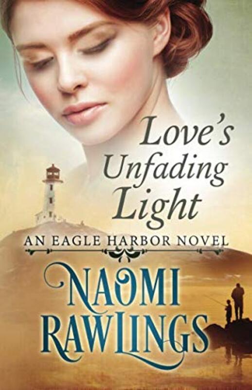 Book cover for "Love's Unfading Light" by Naomi Rawlings