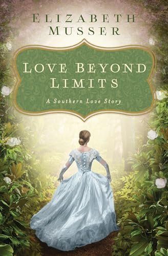 Book cover for "Love Beyond Limits" by Elizabeth Musser