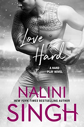 Book cover for "Love Hard" by Nalini Singh