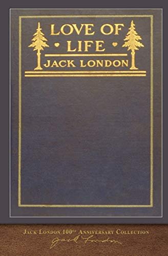 Book cover for "Love Of Life" by Jack London