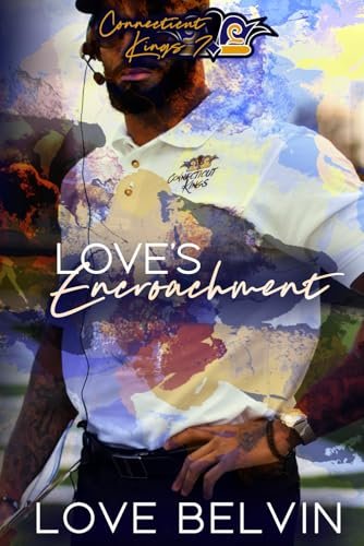 Book cover for "Love's Encroachment" by Love Belvin