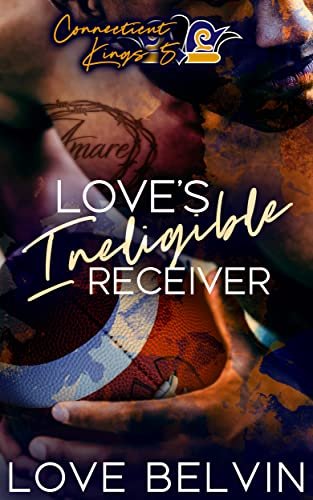 Book cover for "Love's Ineligible Receiver" by Love Belvin