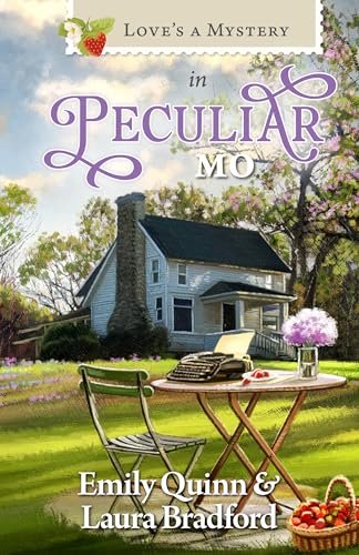 Book cover for "Love's a Mystery in Peculiar, MO" by Laura Bradford