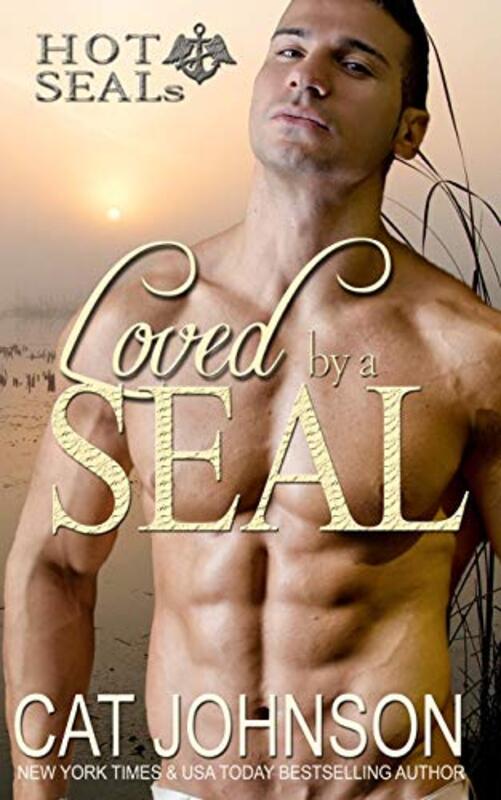 Book cover for "Loved by a SEAL" by Cat Johnson
