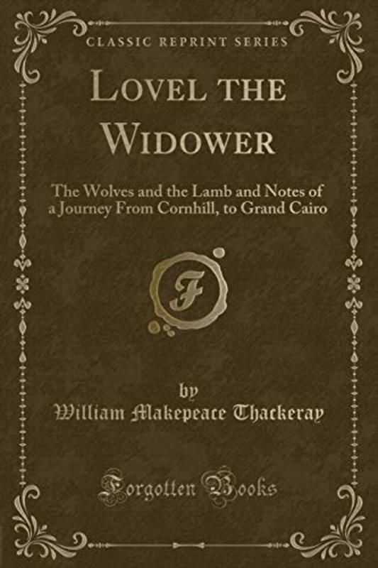 Book cover for "Lovel the Widower" by William Makepeace Thackeray